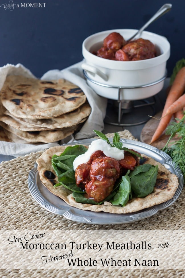 Slow Cooker Morroccan Turkey Meatballs with Homemade Whole Wheat Naan | Baking a Moment