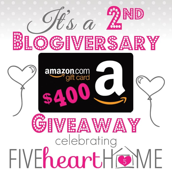 Five-Heart-Home-2nd-Blogiversary-Amazon-Gift-Card-Giveaway_SquareGraphic700pxSRGB