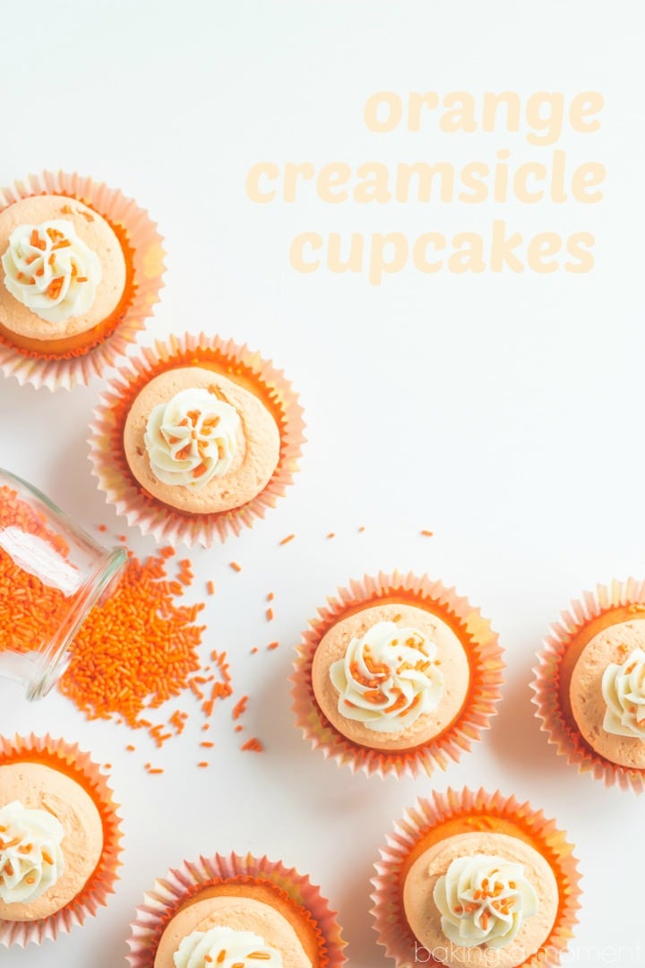 Orange Creamsicle Cupcakes- these are so fun! 