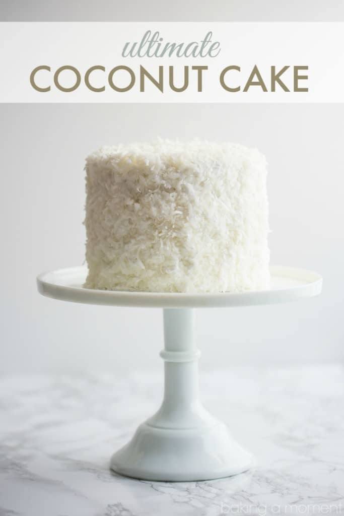 Ultimate Coconut Cake: Easy to make & so moist! -Baking a Moment