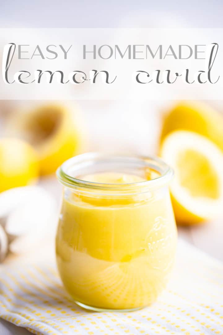 Lemon curd recipe, prepared and spooned into a small rounded jar, with a text overlay above that reads "Easy Homemade Lemon Curd."