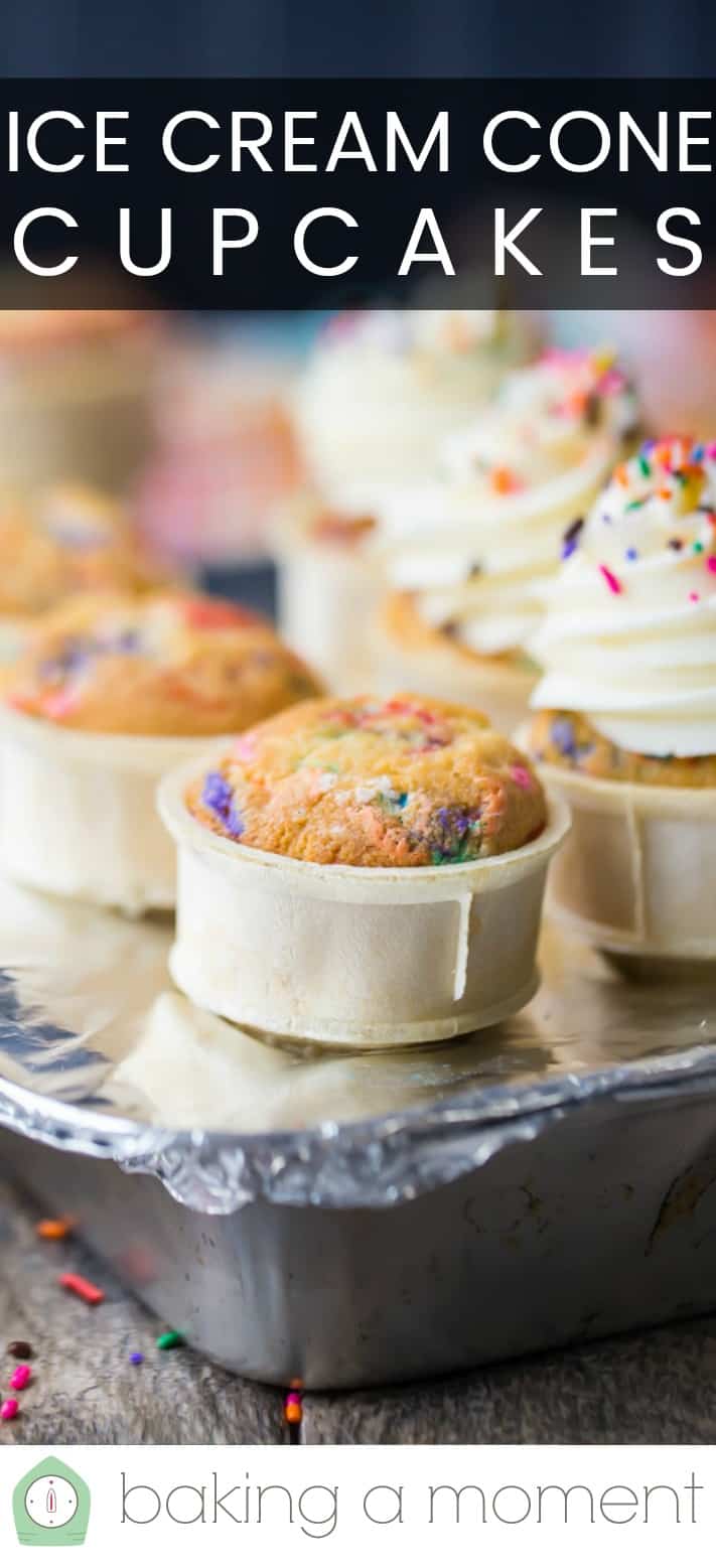 Ice cream cone cupcakes in a foil-topped baking pan with a text overlay above that reads "Ice Cream Cone Cupcakes."