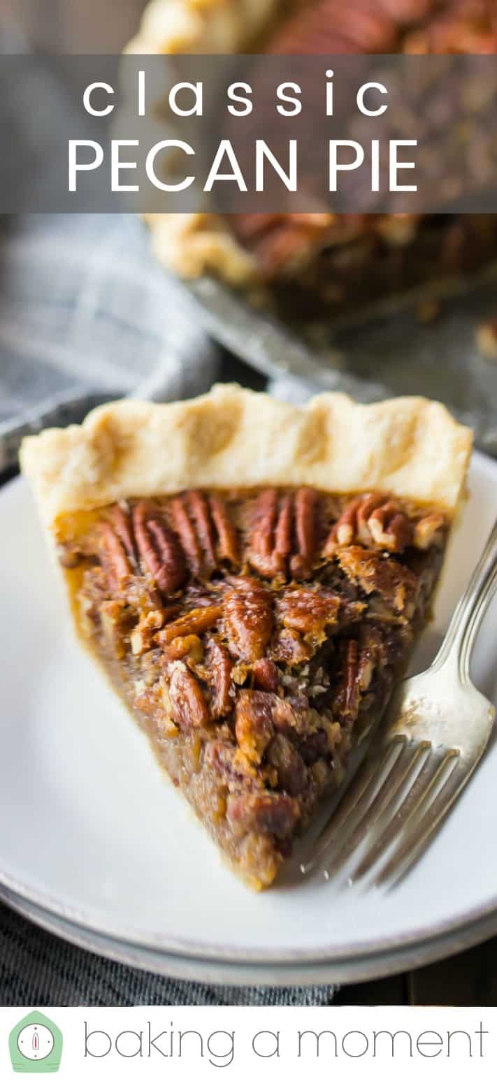 Close-up image of a slice of homemade pecan pie, with a text overlay above, reading "Classic Pecan Pie."