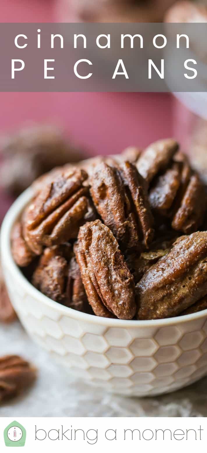 Close-up image of a small bowl of cinnamon pecans, with a text overlay reading "Cinnamon Pecans."