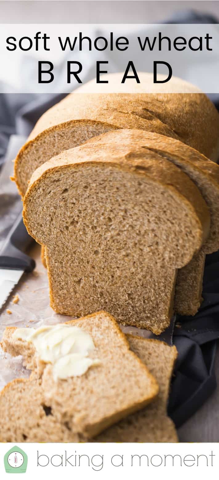 Close-up image of a loaf of sliced wheat bread, with a text overlay reading "Soft Whole Wheat Bread."