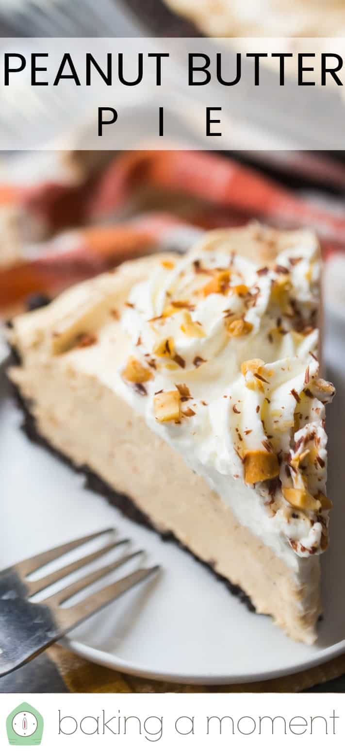 Close-up image of a slice of peanut butter pie with chocolate crust and whipped cream, with a text overlay above that reads "Peanut Butter Pie."