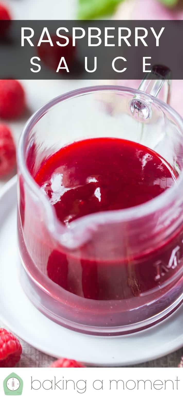 Close-up image of a glass pitcher of homemade raspberry sauce, with a text overlay above that reads "Raspberry Sauce."