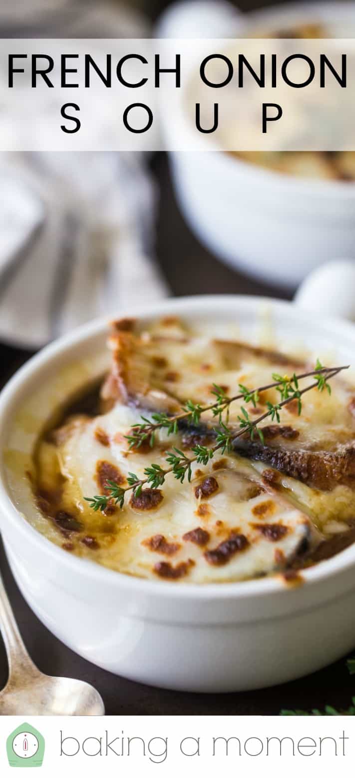 Close up image of a bowl of French onion soup with melted, browned cheese and fresh thyme, with a text overlay above reading "French Onion Soup."