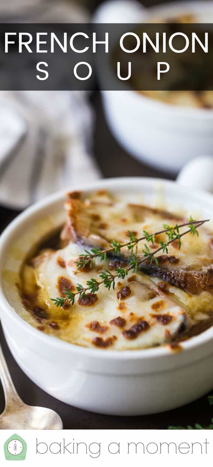 Close up image of a bowl of French onion soup with melted, browned cheese and fresh thyme, with a text overlay above reading "French Onion Soup."
