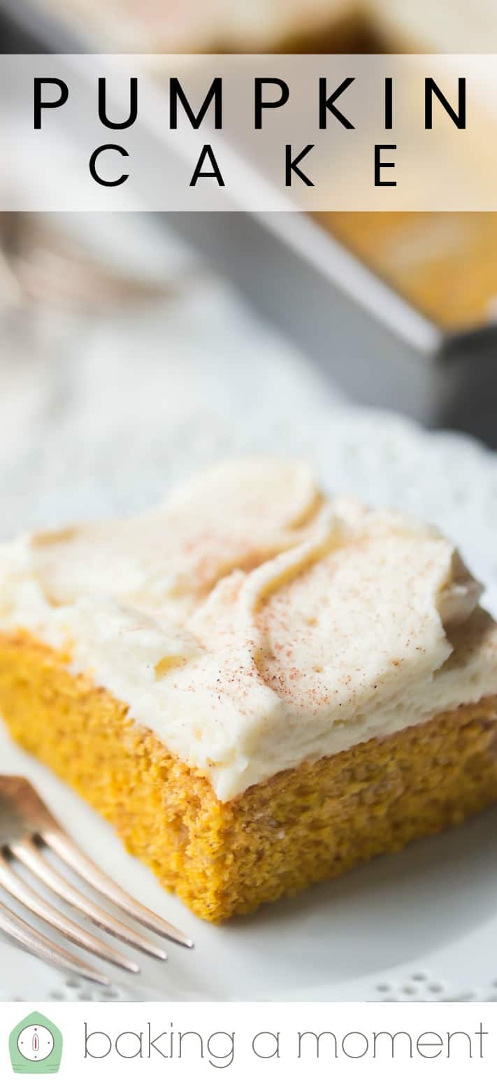 Close up image of a square of pumpkin cake on a white plate, with a text overlay above reading "Pumpkin Cake."