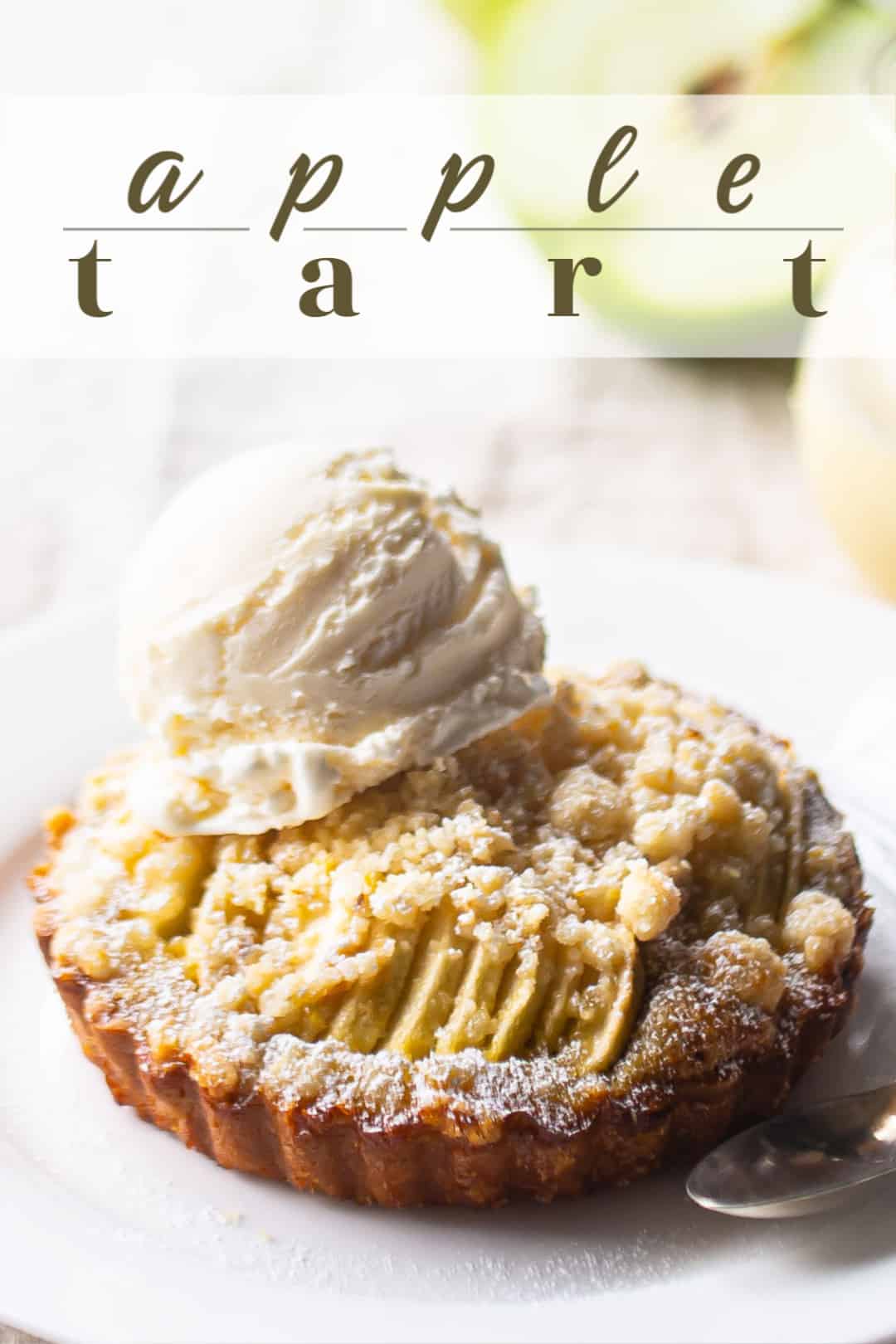 Apple tart recipe, prepared and served with vanilla ice cream, with a text overlay above that reads "Apple Tart."