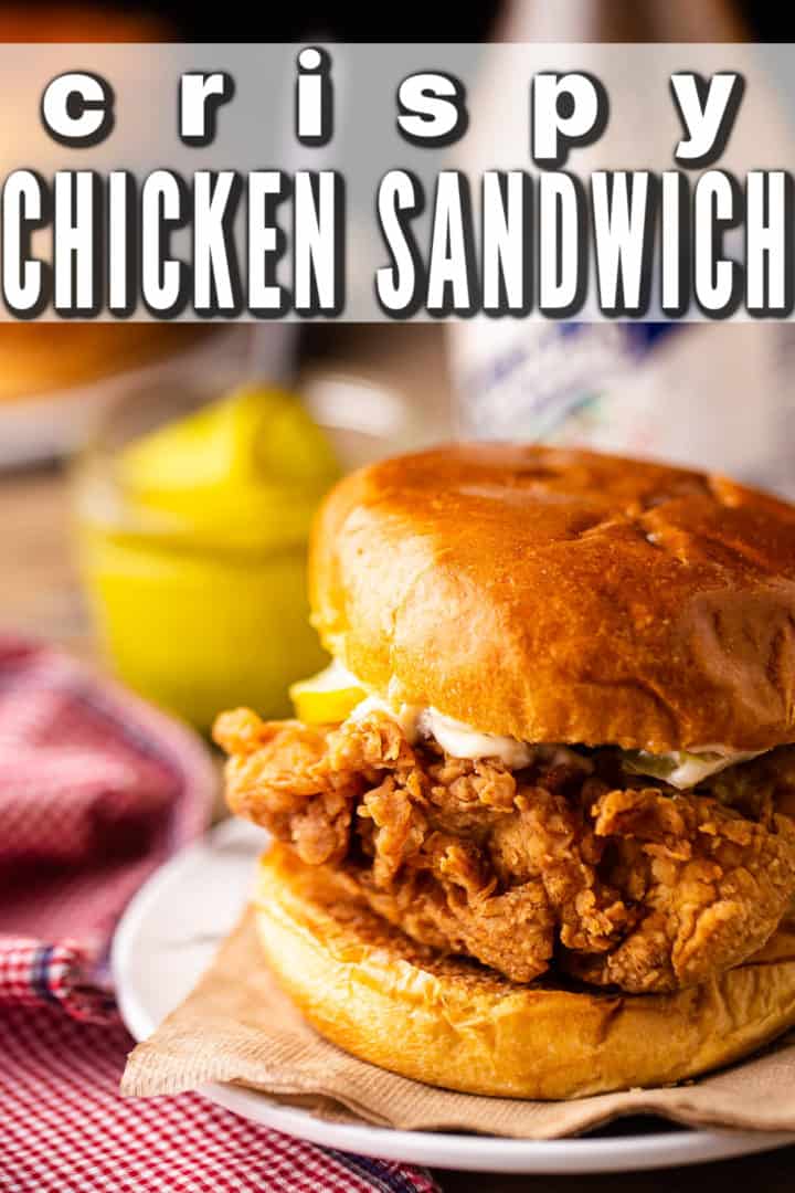Close-up image of a homemade Burger King style chicken sandwich with a text overlay that reads "Crispy Chicken Sandwich."
