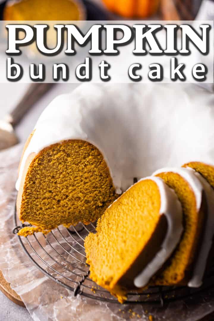 Gorgeous glazed cake partially sliced, with a text banner that reads "Pumpkin Bundt Cake."