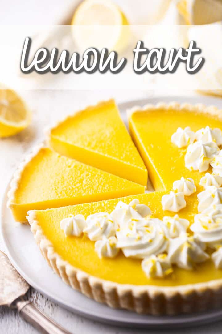 Lemon tart recipe baked and presented on a platter with a text overlay that reads "Lemon Tart."