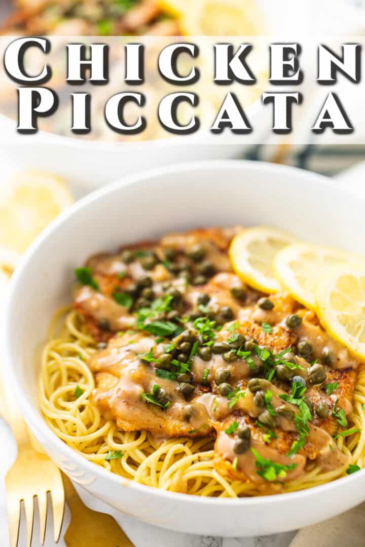 Chicken piccata recipe, prepared and served in bowls over pasta.