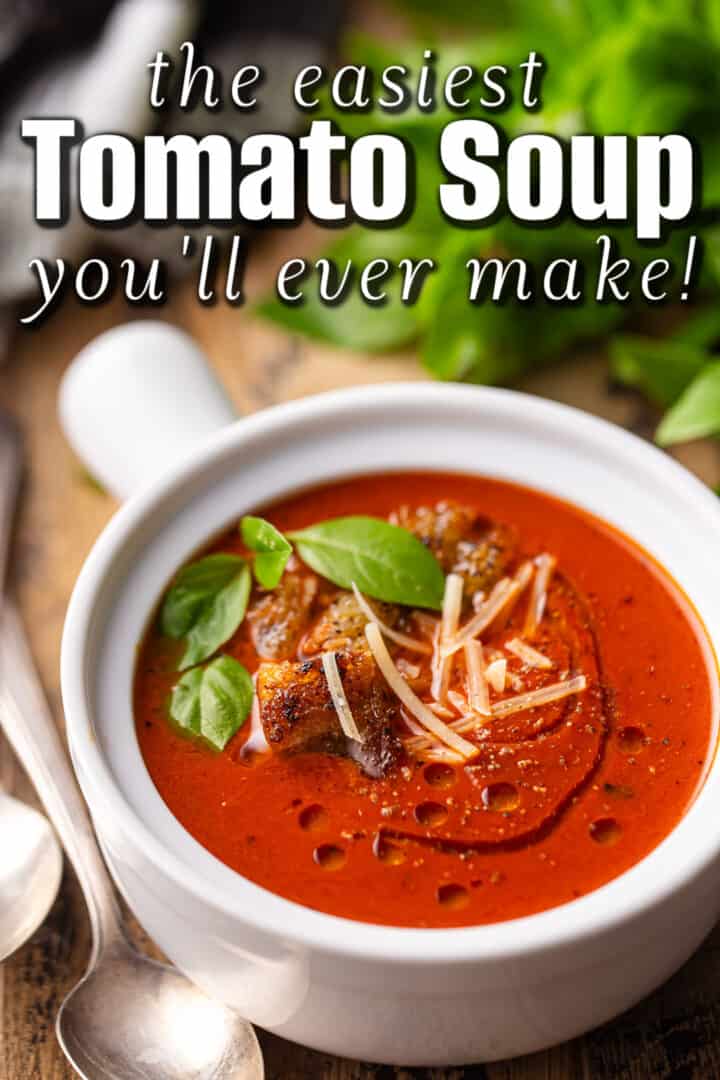 White crock of tomato soup with a text label reading "The Easiest Tomato Soup You'll Ever Make!"