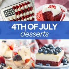 collage of 4th of july desserts with text overlay.